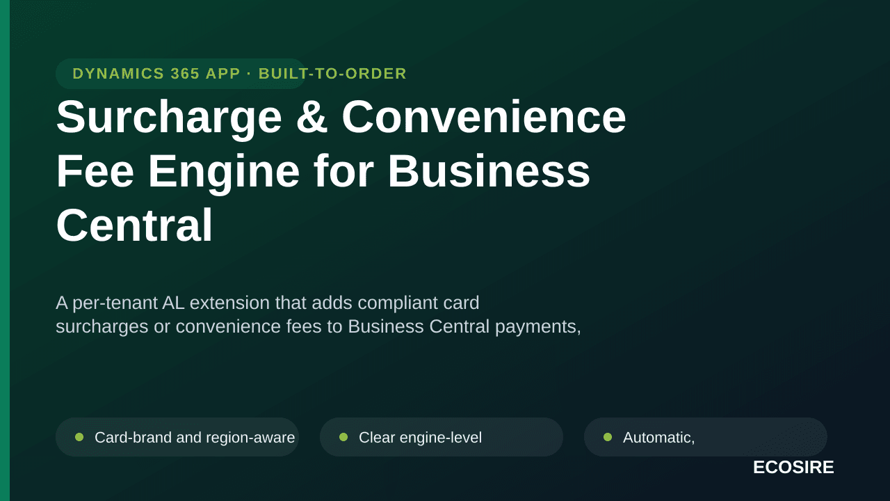 Surcharge & Convenience Fee Engine for Business Central — A per-tenant AL extension that adds compliant card surcharges or co — Image 1 of 3