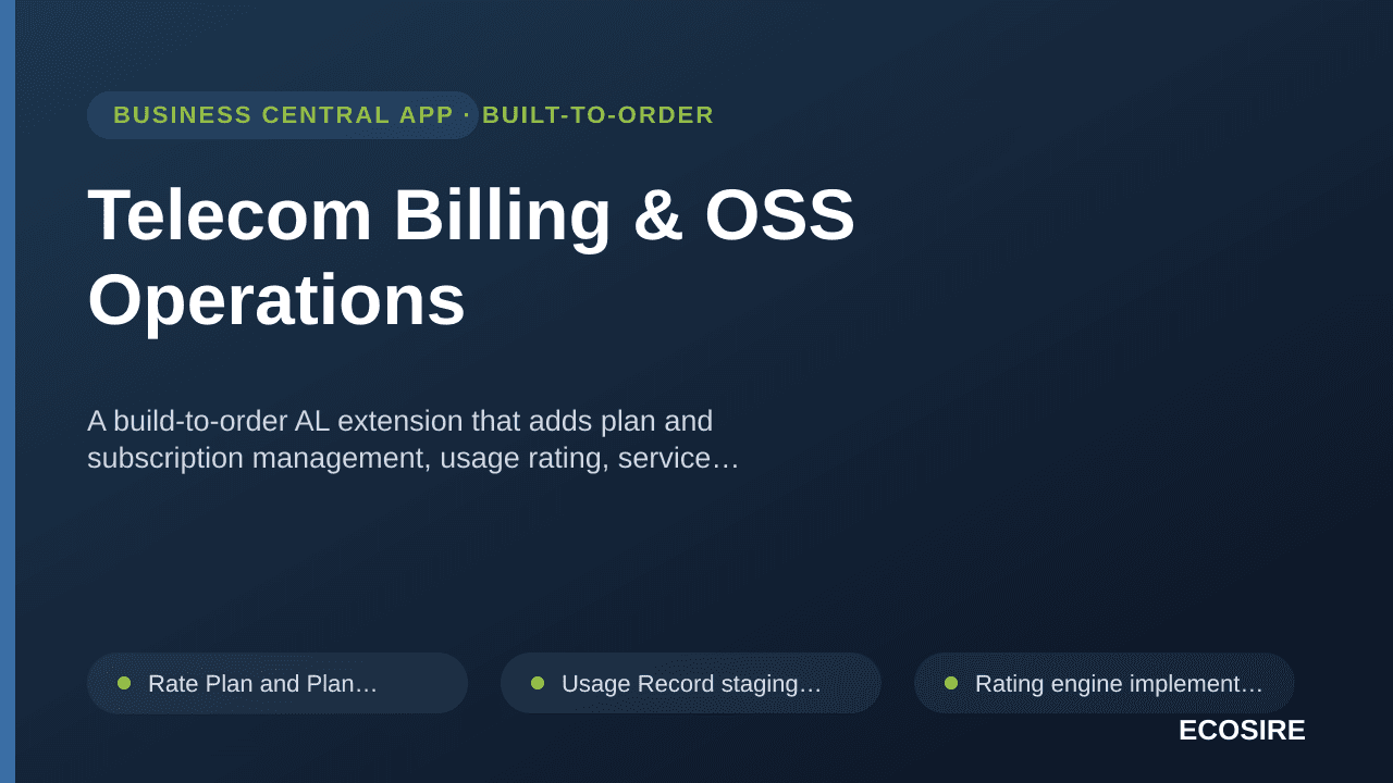 Telecom Billing & OSS Operations — A build-to-order AL extension that adds plan and subscription management, usage rating, se — 1/1