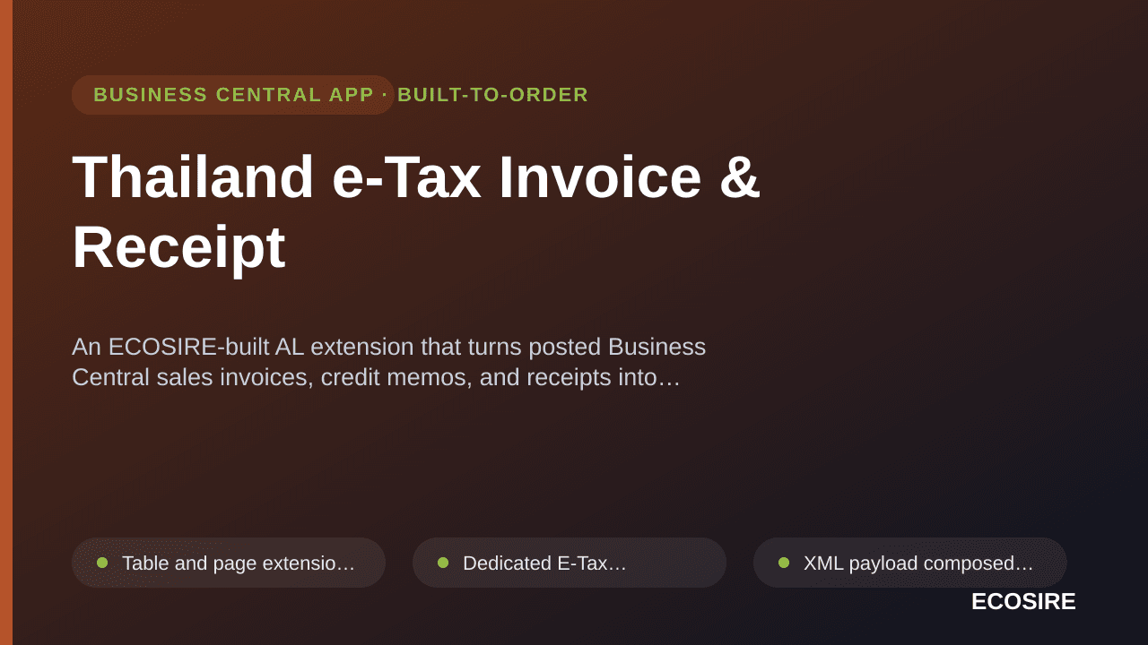 Thailand e-Tax Invoice & Receipt — An ECOSIRE-built AL extension that turns posted Business Central sales invoices, credit me — 1/1