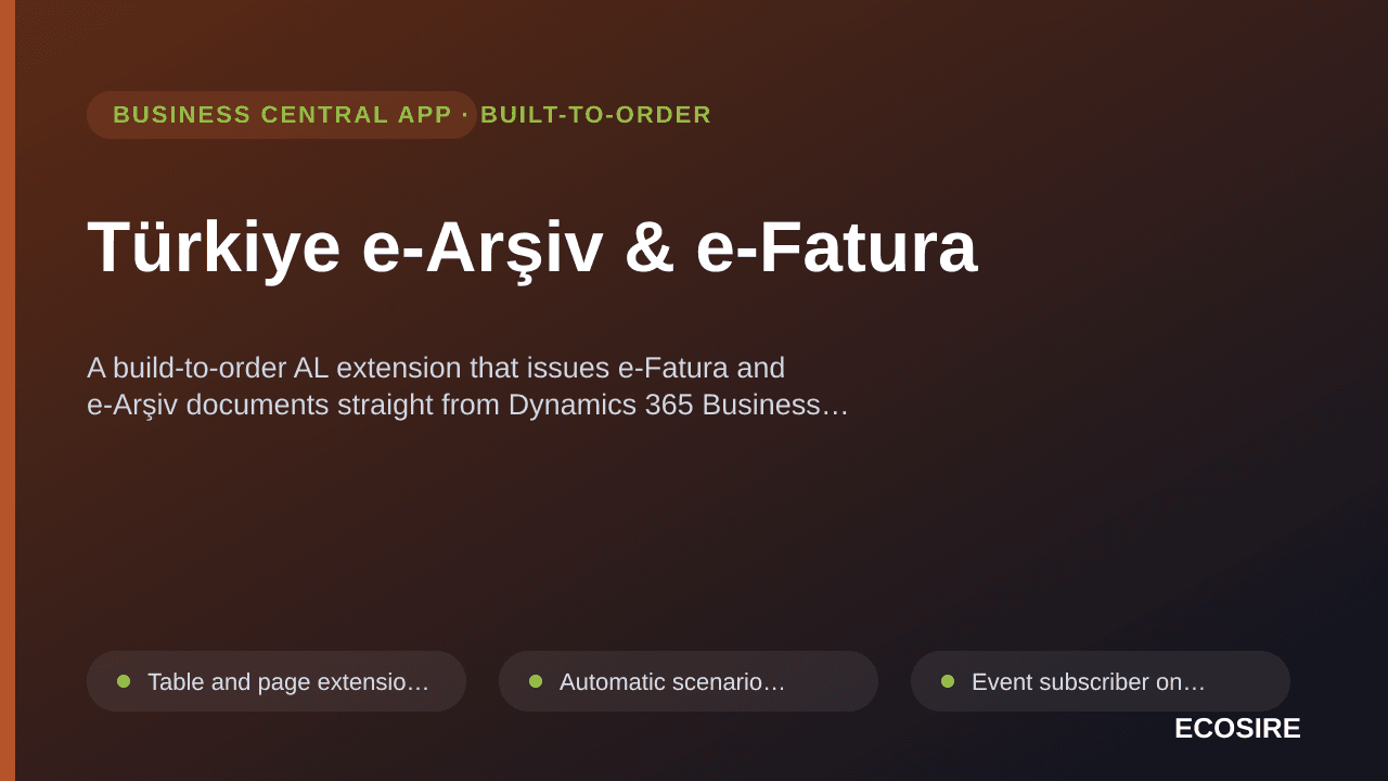 Türkiye e-Arşiv & e-Fatura — A build-to-order AL extension that issues e-Fatura and e-Arşiv documents straight from Dynamics  — 1/1