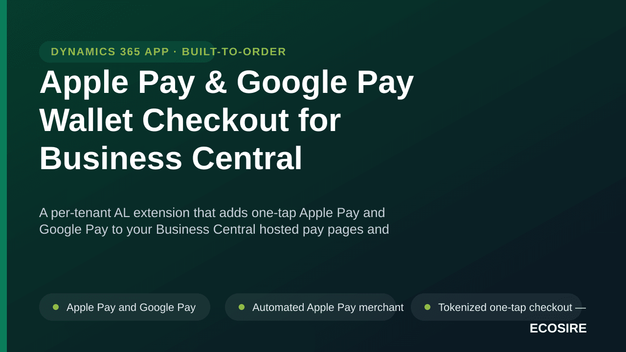 Apple Pay & Google Pay Wallet Checkout for Business Central — A per-tenant AL extension that adds one-tap Apple Pay and Googl — Image 1 of 3