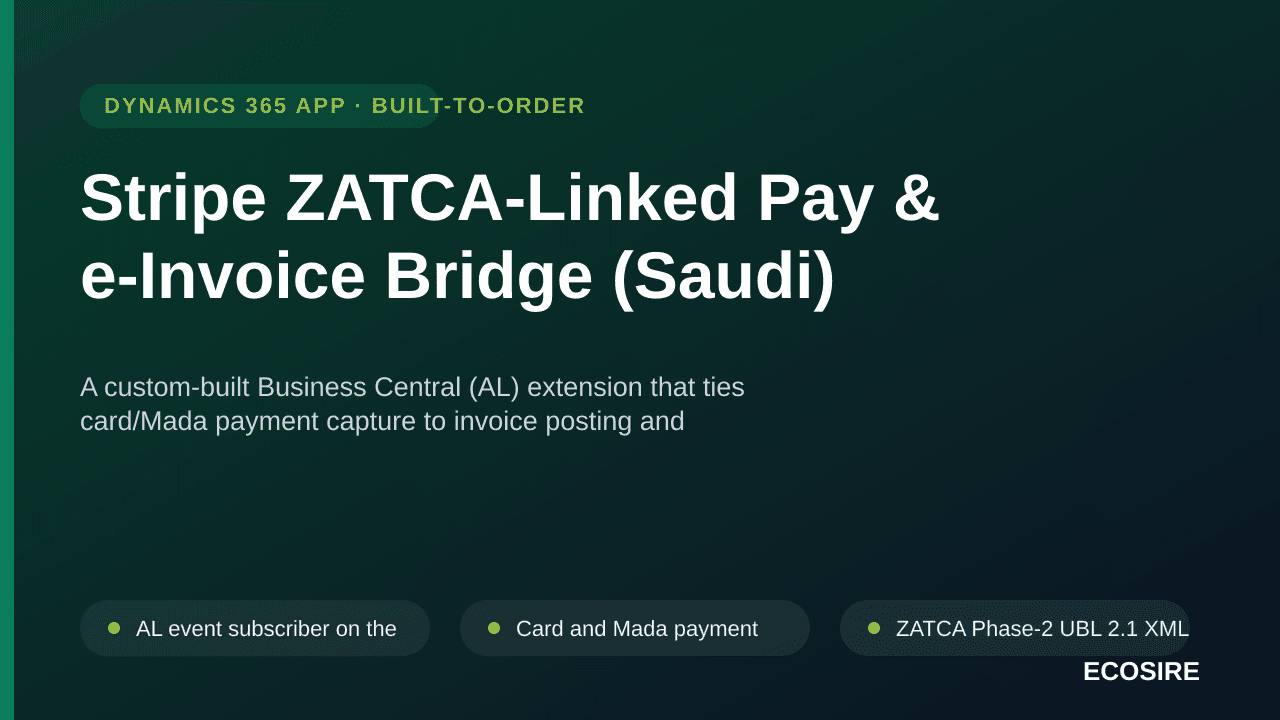 Stripe ZATCA-Linked Pay & e-Invoice Bridge (Saudi) — A custom-built Business Central (AL) extension that ties card/Mada payme — Image 1 of 3