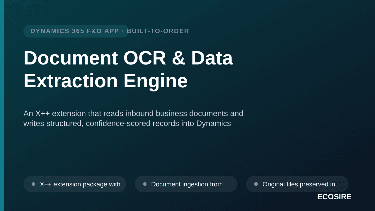 Document OCR & Data Extraction Engine — An X++ extension that reads inbound business documents and writes structured, confidence-scored records into Dynamics 365 Finance & Operations