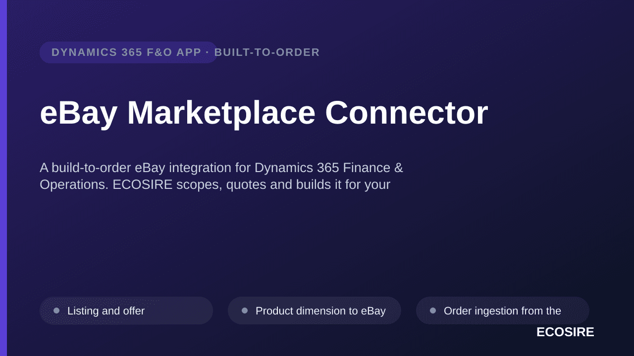 eBay Marketplace Connector — A build-to-order eBay integration for Dynamics 365 Finance & Operations