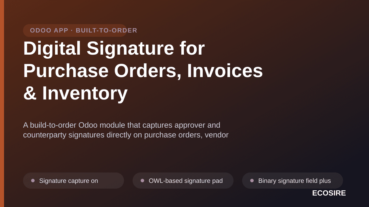 Digital Signature for Purchase Orders, Invoices & Inventory