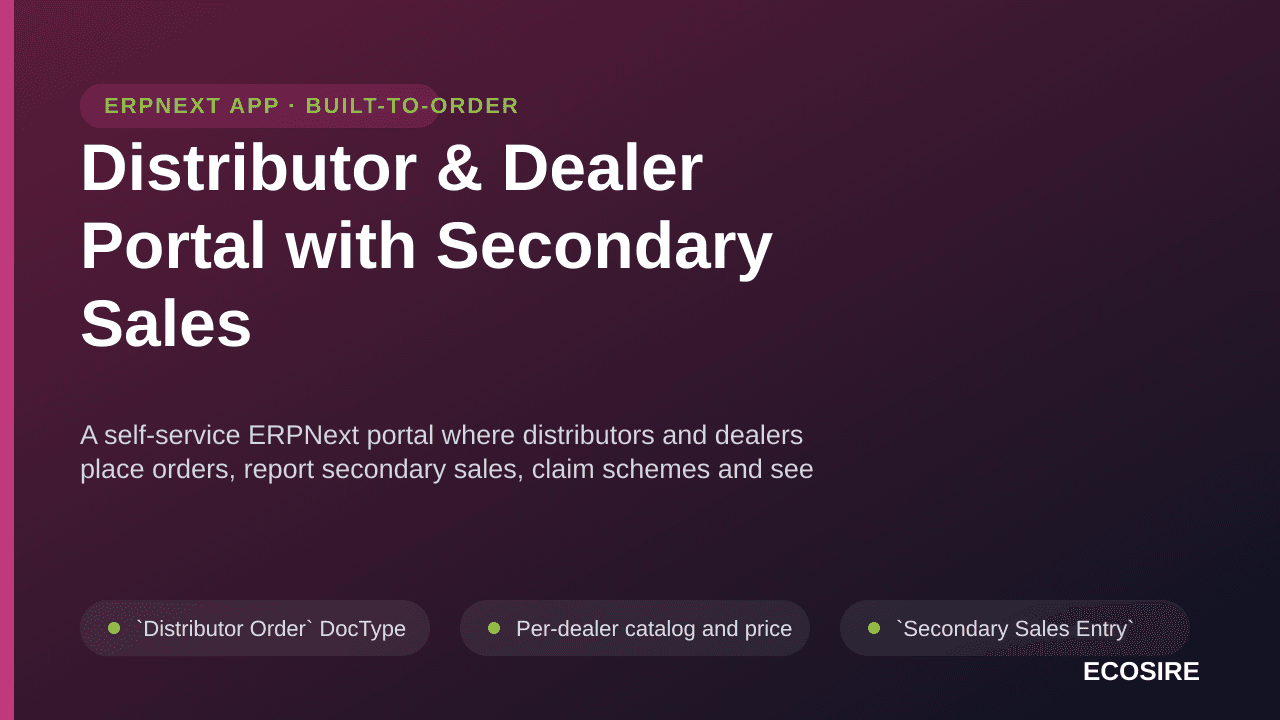 Distributor & Dealer Portal with Secondary Sales — A self-service ERPNext portal where distributors and dealers place orders, — Image 1 of 3