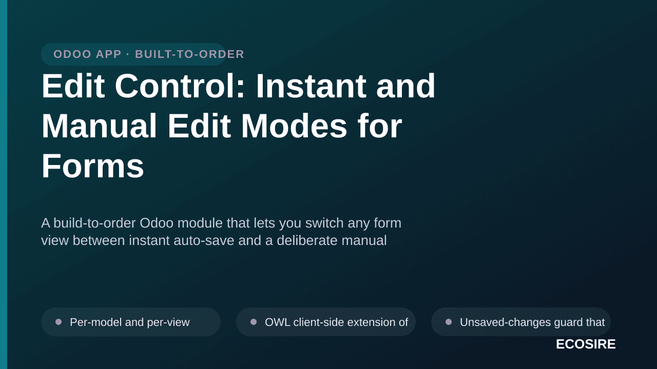 Edit Control: Instant and Manual Edit Modes for Forms