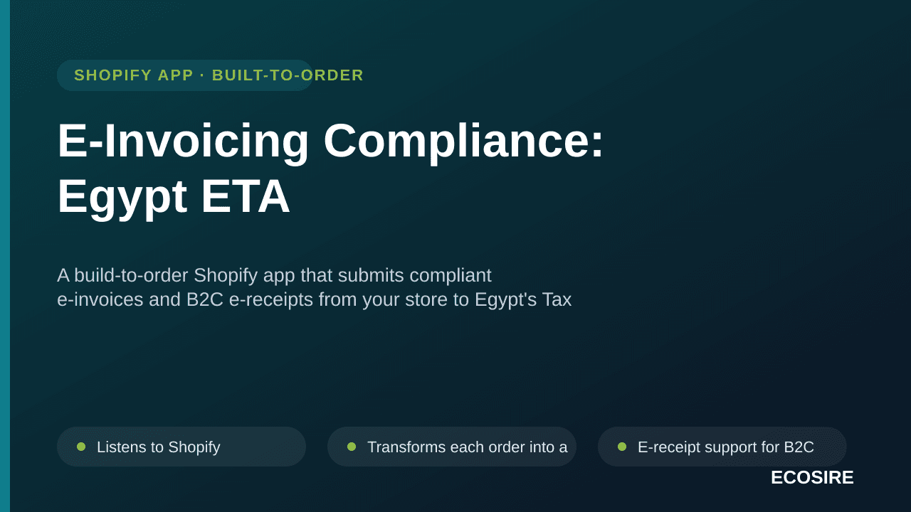 E-Invoicing Compliance: Egypt ETA — A build-to-order Shopify app that submits compliant e-invoices and B2C e-receipts from yo — Image 1 of 3