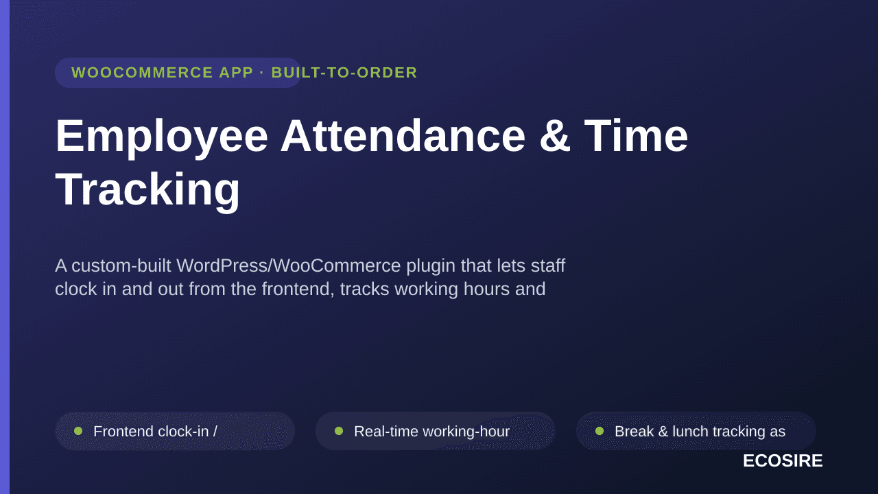 Employee Attendance & Time Tracking — A custom-built WordPress/WooCommerce plugin that lets staff clock in and out from the f — Image 1 of 3