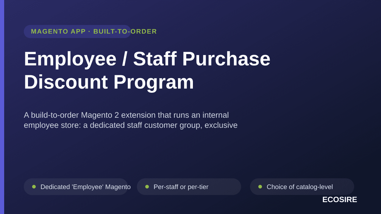 Employee / Staff Purchase Discount Program — A build-to-order Magento 2 extension that runs an internal employee store: a ded — Image 1 of 3