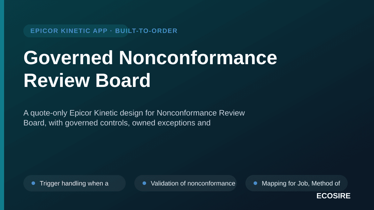Governed Nonconformance Review Board — A quote-only Epicor Kinetic design for Nonconformance Review Board, with governed cont — 1/3
