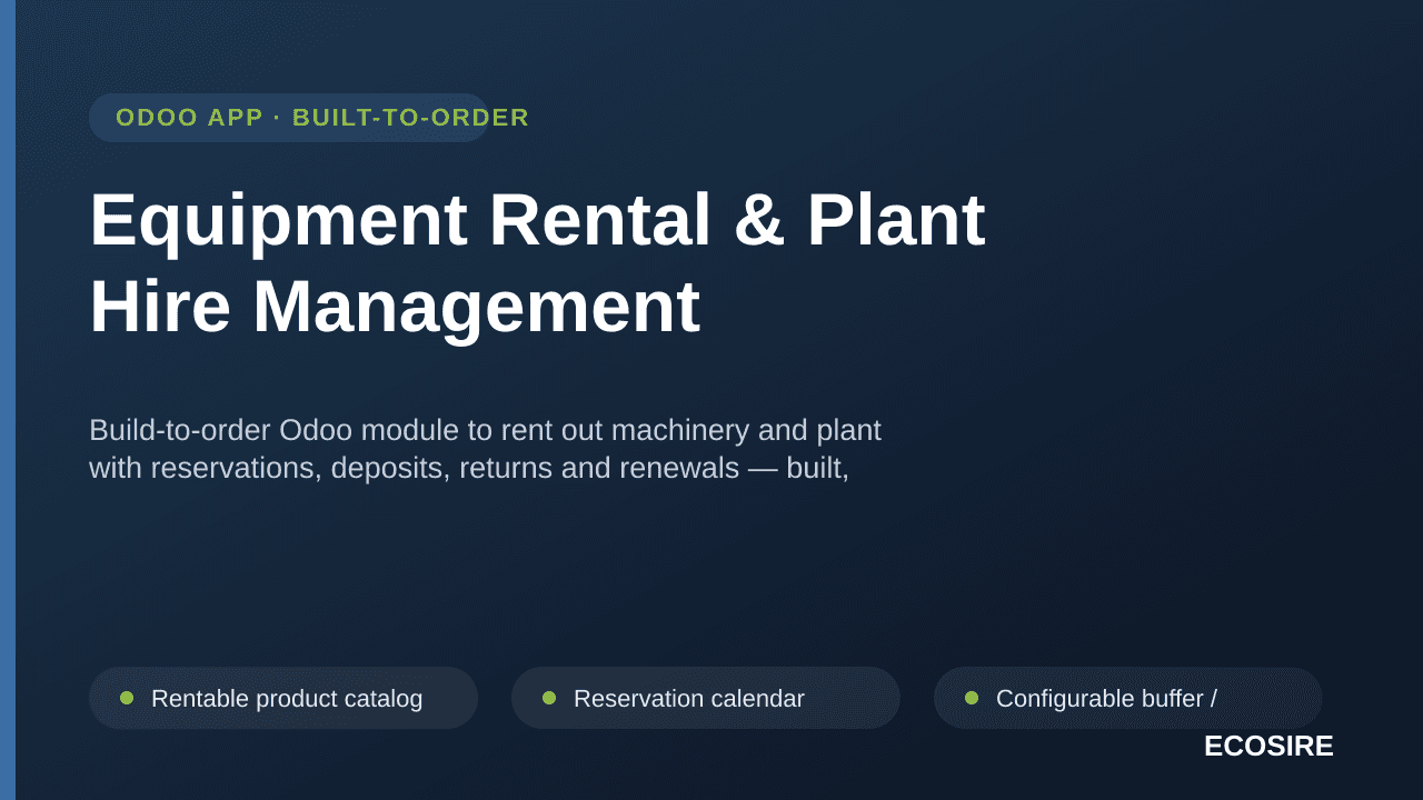Equipment Rental & Plant Hire Management — Build-to-order Odoo module to rent out machinery and plant with reservations, depo — Image 1 of 3