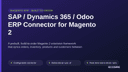 SAP / Dynamics 365 / Odoo ERP Connector for Magento 2 thumbnail 1