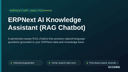 ERPNext AI Knowledge Assistant (RAG Chatbot) thumbnail 1