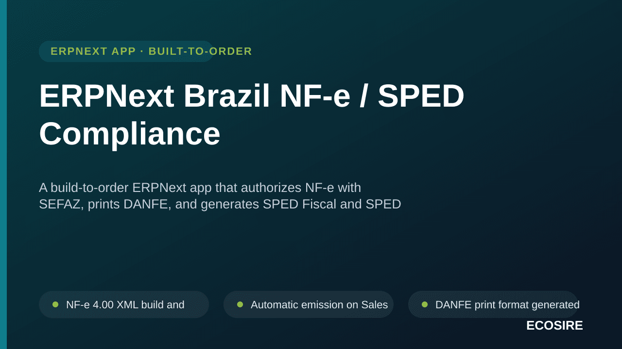 ERPNext Brazil NF-e / SPED Compliance — A build-to-order ERPNext app that authorizes NF-e with SEFAZ, prints DANFE, and gener — Image 1 of 3