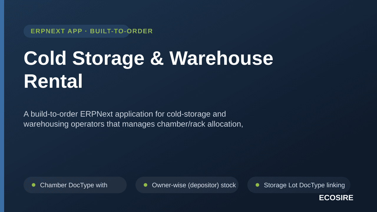 Cold Storage & Warehouse Rental — A build-to-order ERPNext application for cold-storage and warehousing operators that manage — Image 1 of 3