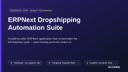 ERPNext Dropshipping Automation Suite thumbnail 1