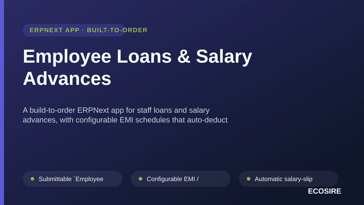 Employee Loans & Salary Advances — A build-to-order ERPNext app for staff loans and salary advances, with configurable EMI sc — Image 1 of 3