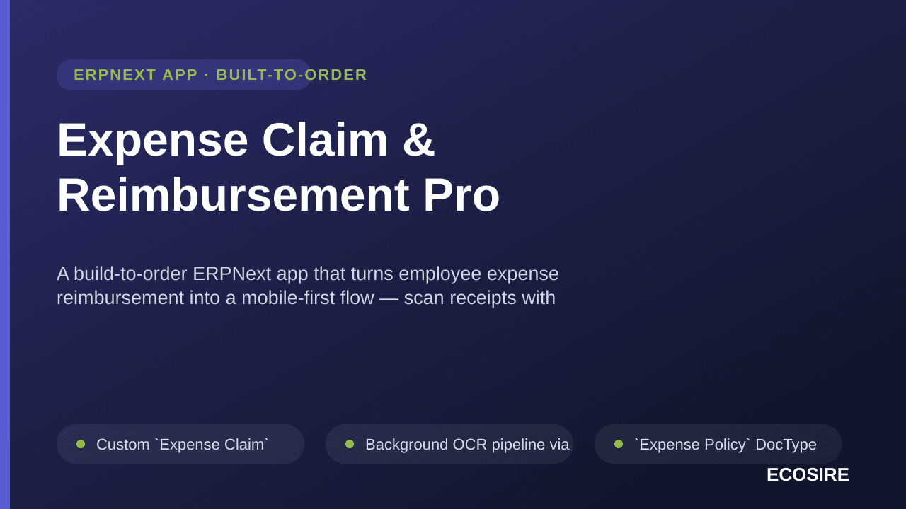 Expense Claim & Reimbursement Pro — A build-to-order ERPNext app that turns employee expense reimbursement into a mobile-firs — Image 1 of 3