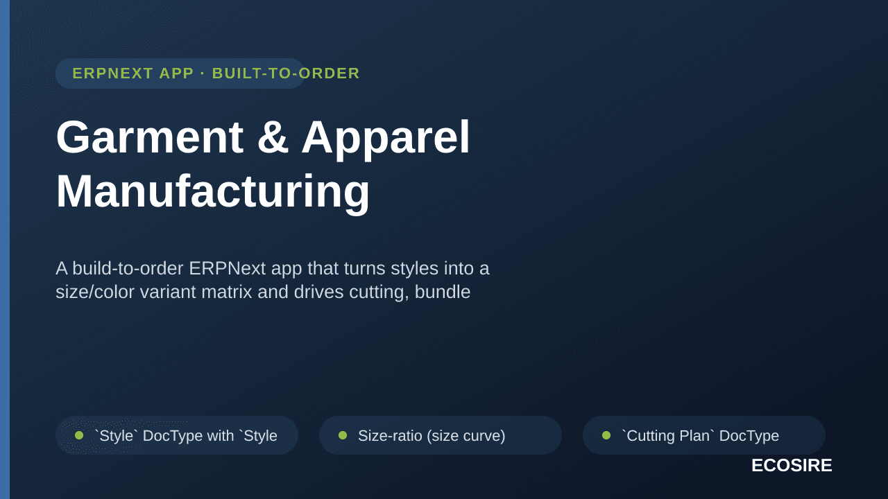 Garment & Apparel Manufacturing — A build-to-order ERPNext app that turns styles into a size/color variant matrix and drives  — Image 1 of 3