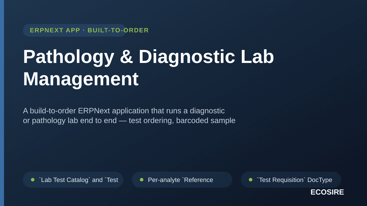 Pathology & Diagnostic Lab Management — A build-to-order ERPNext application that runs a diagnostic or pathology lab end to e — Image 1 of 3