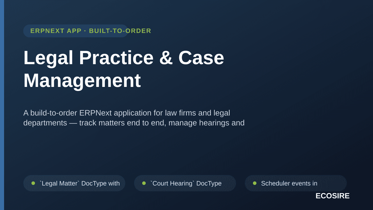 Legal Practice & Case Management — A build-to-order ERPNext application for law firms and legal departments — track matters e — Image 1 of 3
