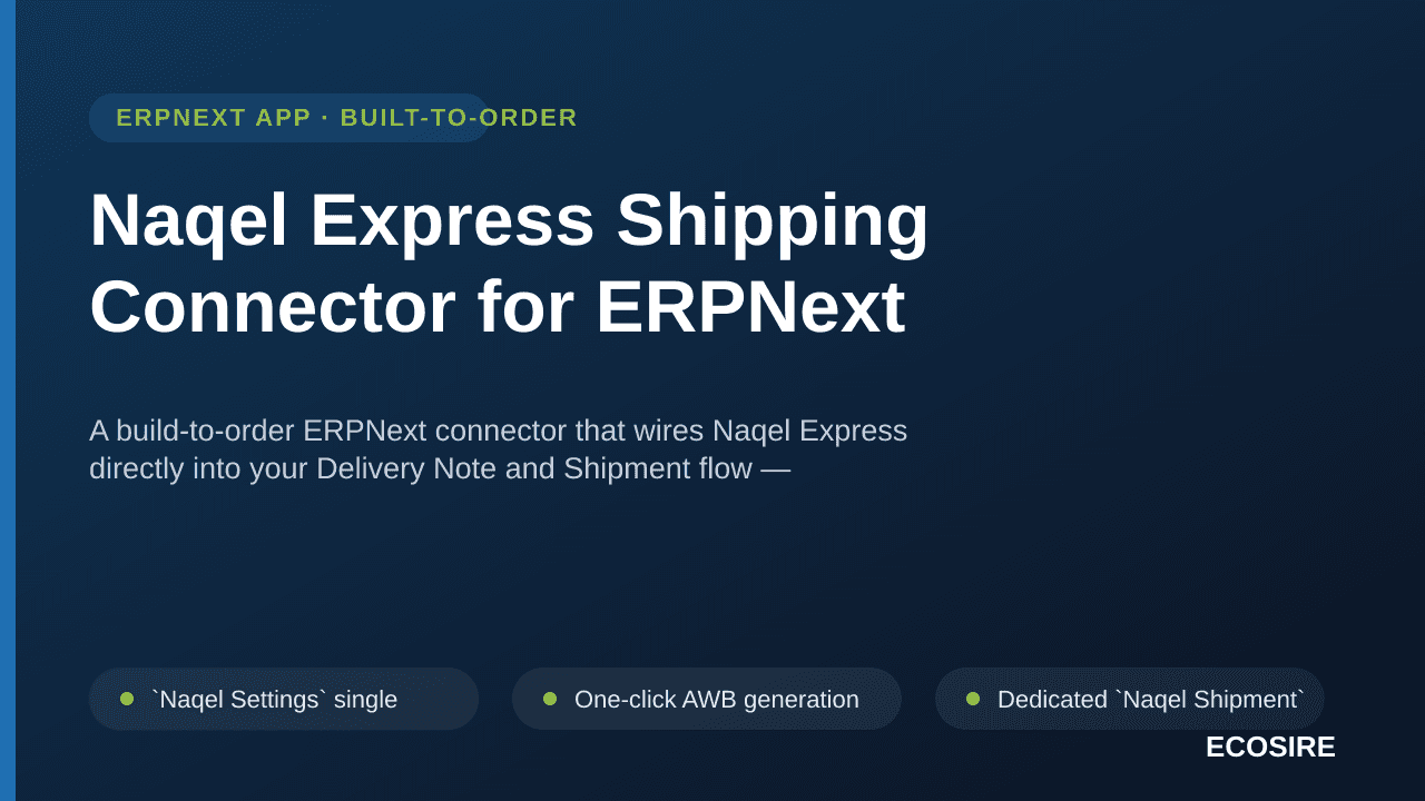 Naqel Express Shipping Connector for ERPNext — A build-to-order ERPNext connector that wires Naqel Express directly into your — Image 1 of 3