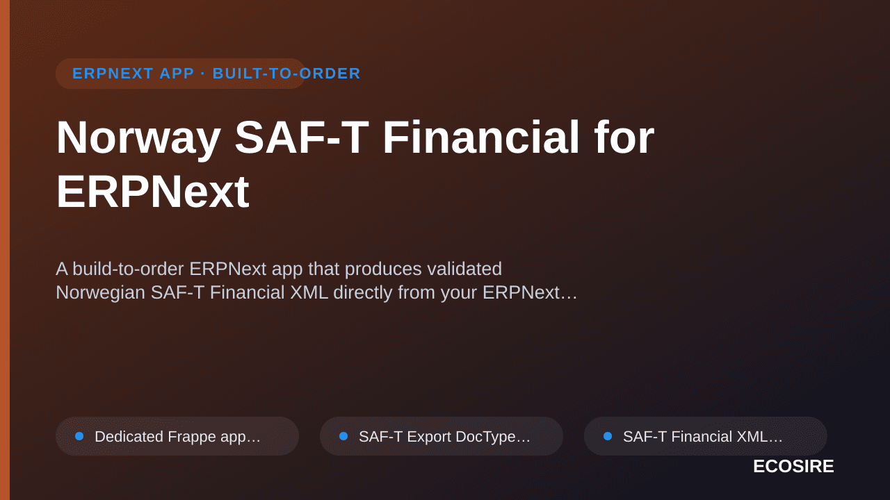 Norway SAF-T Financial for ERPNext — A build-to-order ERPNext app that produces validated Norwegian SAF-T Financial XML direc — 1/1
