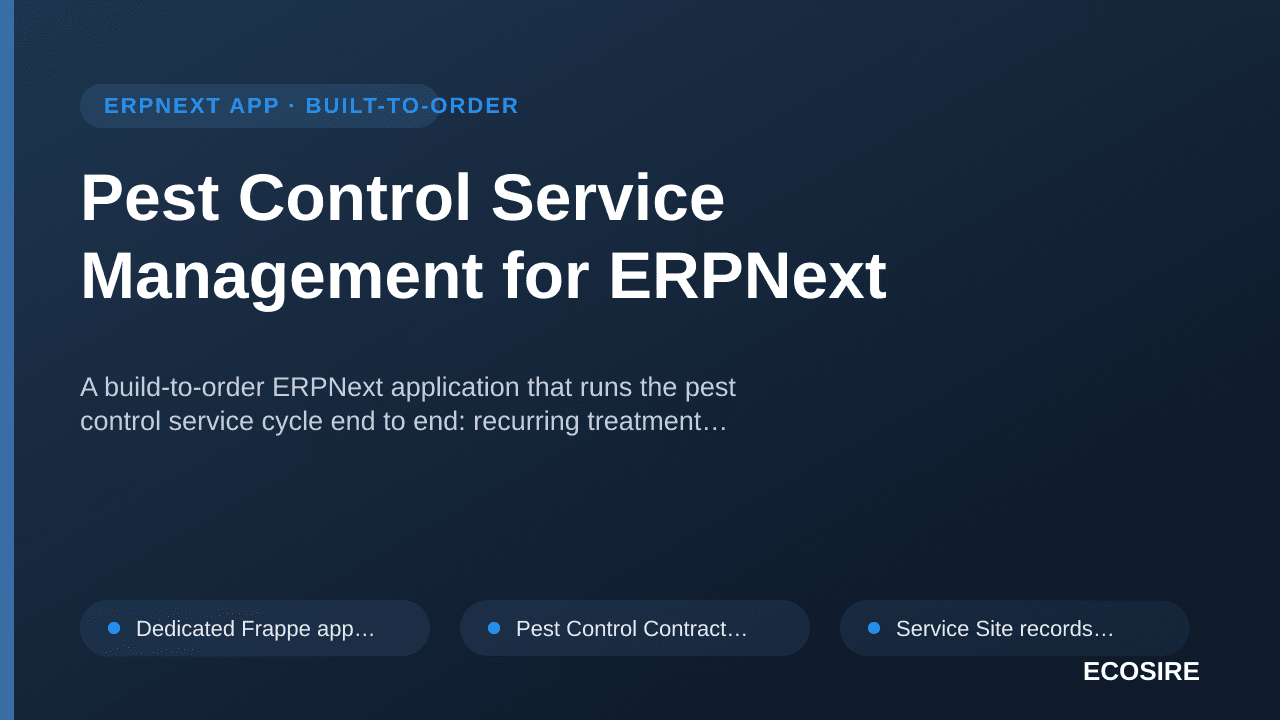 Pest Control Service Management for ERPNext — A build-to-order ERPNext application that runs the pest control service cycle e — 1/1