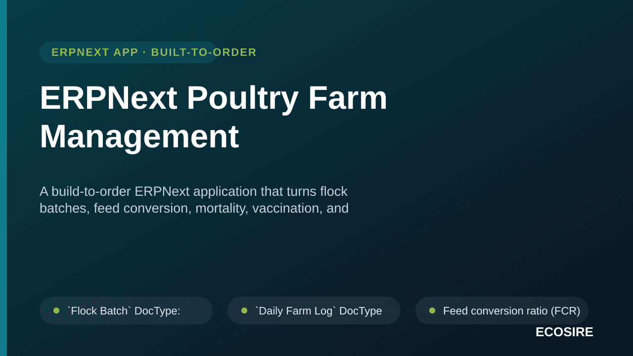 ERPNext Poultry Farm Management — A build-to-order ERPNext application that turns flock batches, feed conversion, mortality,  — Image 1 of 3