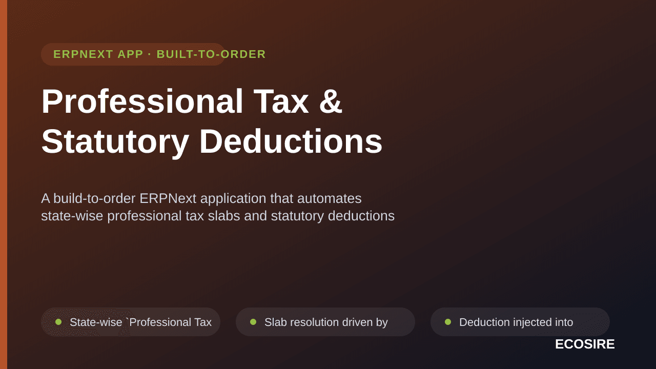 Professional Tax & Statutory Deductions — A build-to-order ERPNext application that automates state-wise professional tax sla — Image 1 of 3