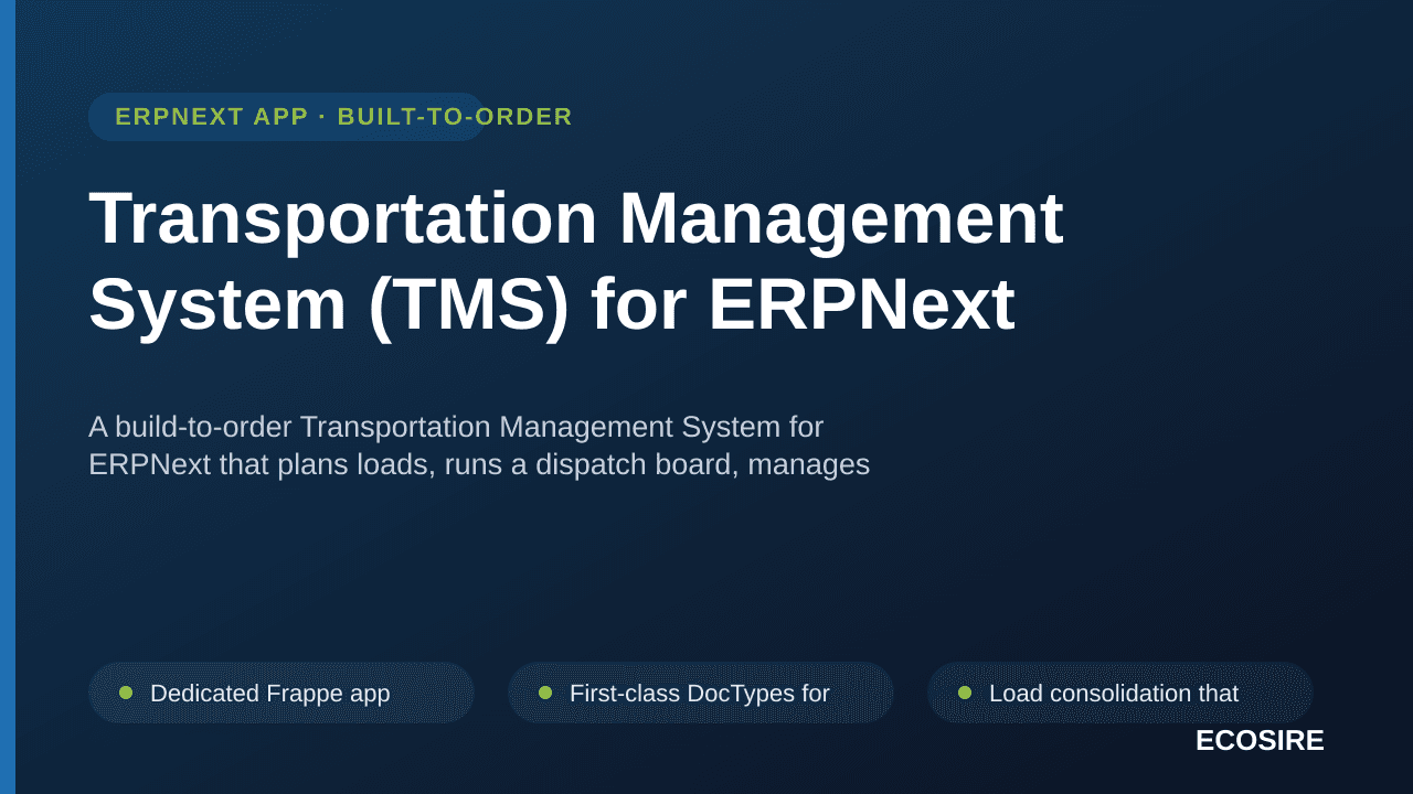 Transportation Management System (TMS) for ERPNext — A build-to-order Transportation Management System for ERPNext that plans — Image 1 of 3