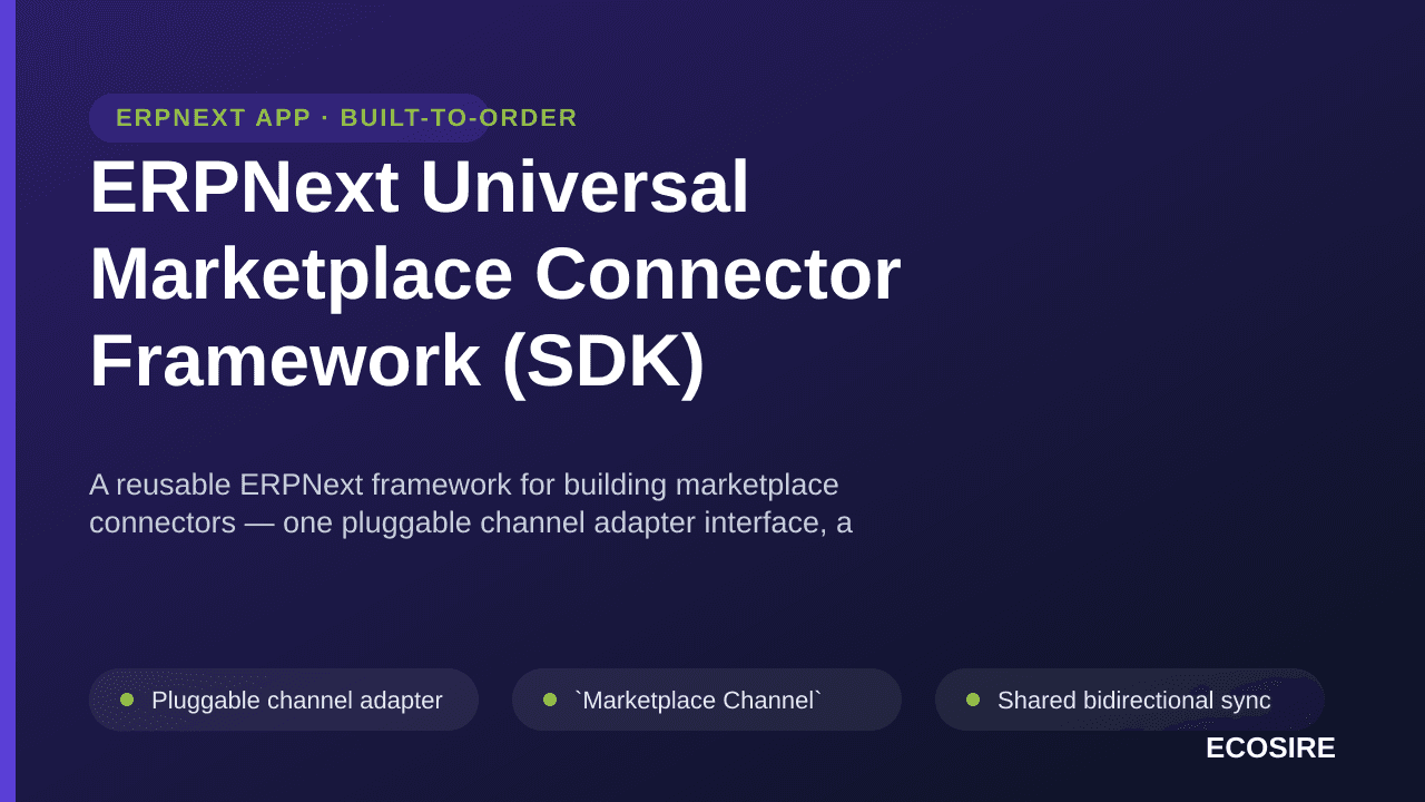 ERPNext Universal Marketplace Connector Framework (SDK) — A reusable ERPNext framework for building marketplace connectors —  — Image 1 of 3