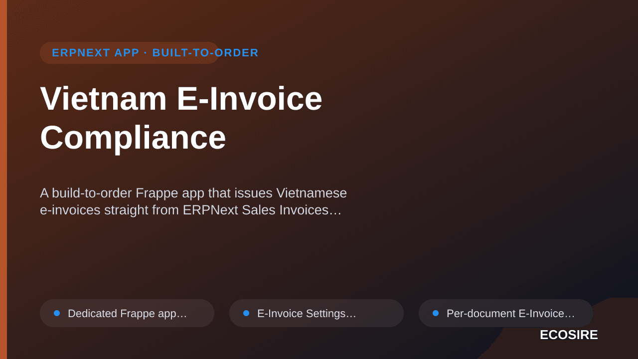 Vietnam E-Invoice Compliance — A build-to-order Frappe app that issues Vietnamese e-invoices straight from ERPNext Sales Invo — 1/1
