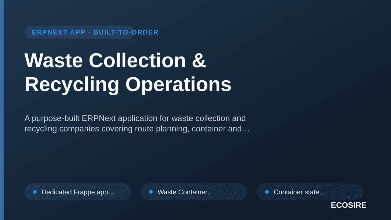 Waste Collection & Recycling Operations — A purpose-built ERPNext application for waste collection and recycling companies co — 1/1
