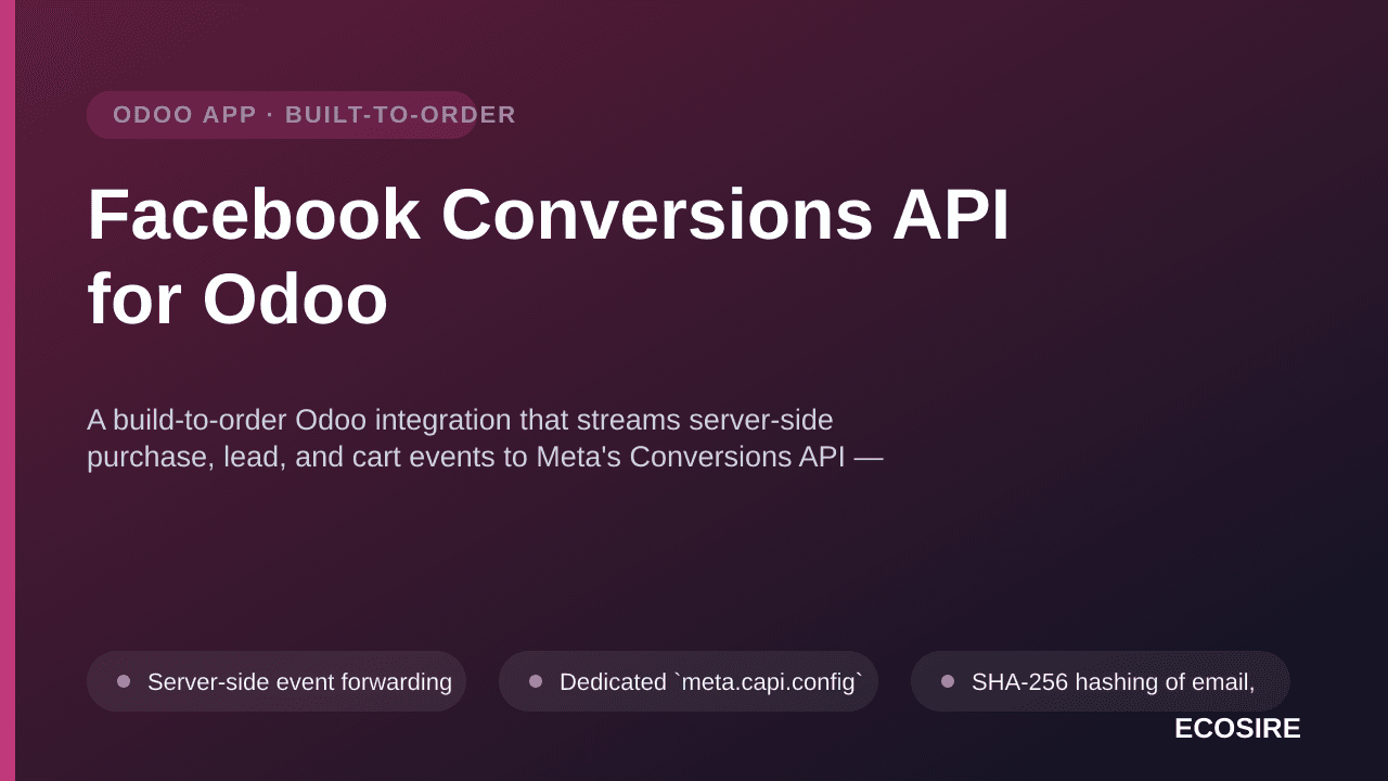 Facebook Conversions API for Odoo — A build-to-order Odoo integration that streams server-side purchase, lead, and cart event — Image 1 of 3