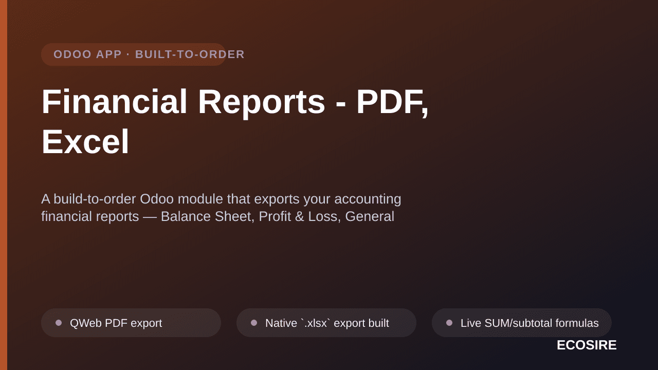 Financial Reports - PDF, Excel — A build-to-order Odoo module that exports your accounting financial reports — Balance Sheet, — Image 1 of 3