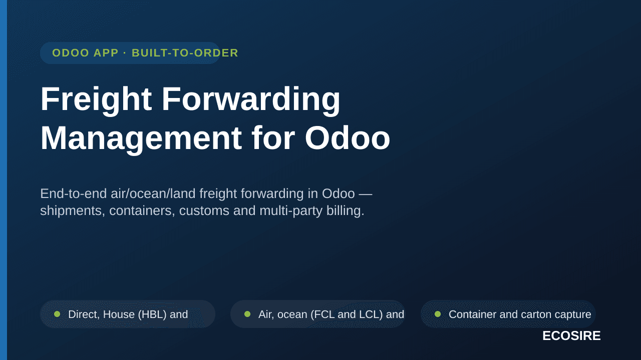 Freight Forwarding Management for Odoo — End-to-end air/ocean/land freight forwarding in Odoo — shipments, containers, custom — Image 1 of 3