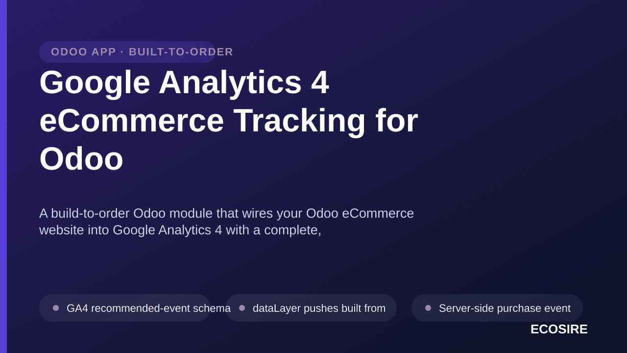 Google Analytics 4 eCommerce Tracking for Odoo — A build-to-order Odoo module that wires your Odoo eCommerce website into Goo — Image 1 of 3