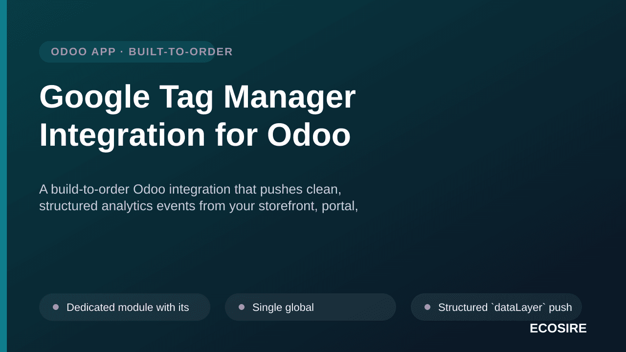 Google Tag Manager Integration for Odoo — A build-to-order Odoo integration that pushes clean, structured analytics events fr — Image 1 of 3