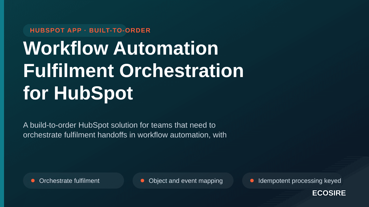 Workflow Automation Fulfilment Orchestration for HubSpot