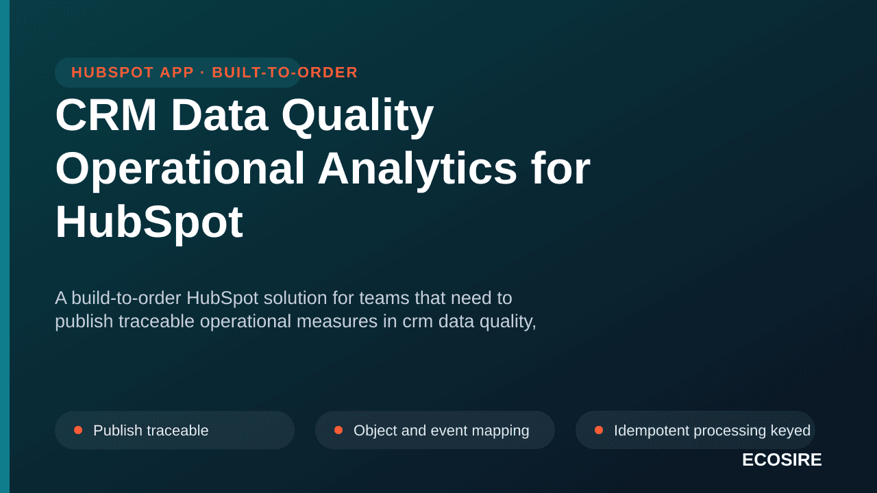 CRM Data Quality Operational Analytics for HubSpot — A build-to-order HubSpot solution for teams that need to publish traceab — 1/3