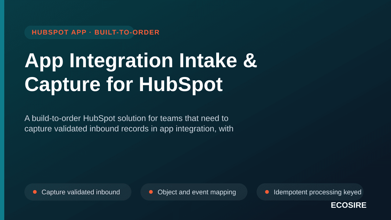 App Integration Intake & Capture for HubSpot — A build-to-order HubSpot solution for teams that need to capture validated inb — 1/3