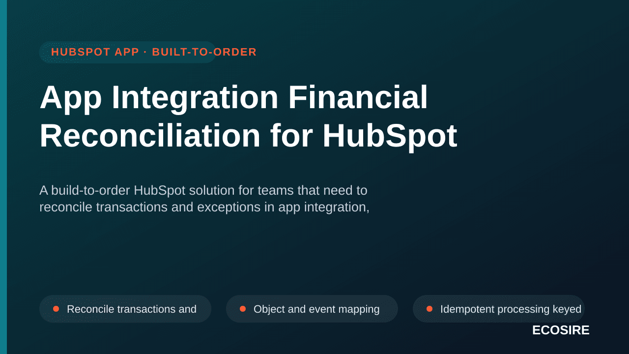 App Integration Financial Reconciliation for HubSpot — A build-to-order HubSpot solution for teams that need to reconcile tra — 1/3