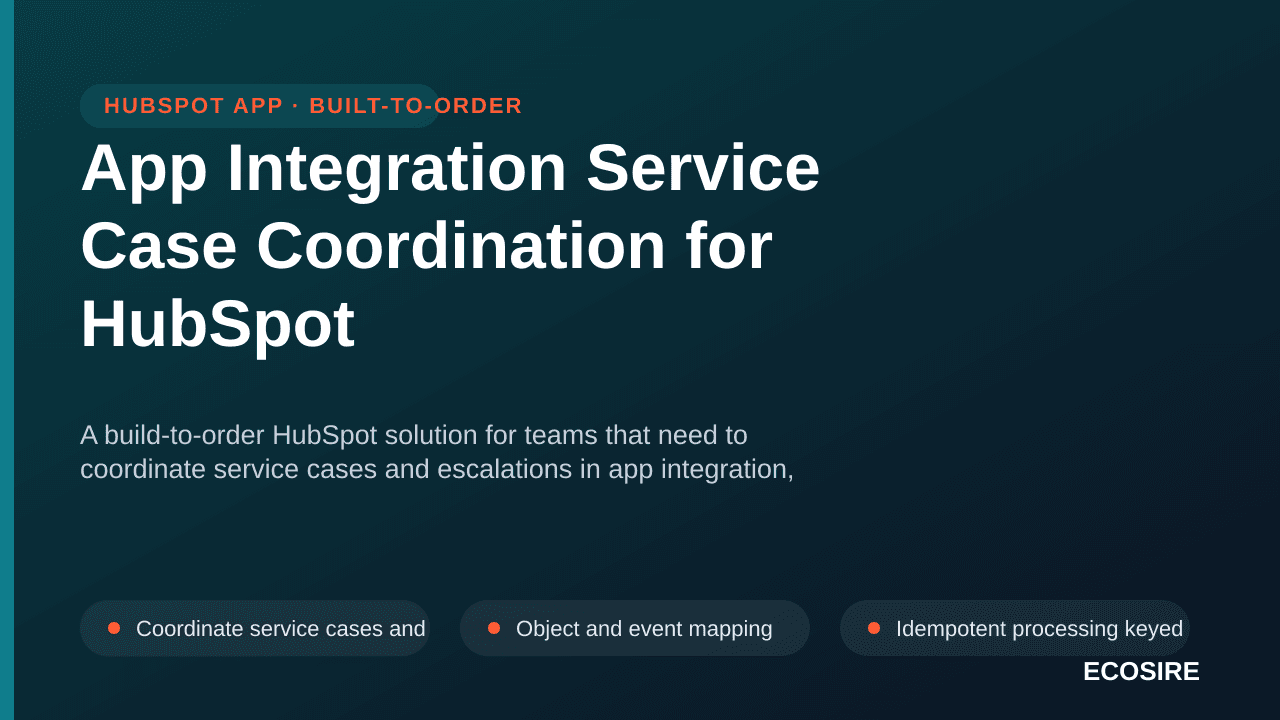 App Integration Service Case Coordination for HubSpot