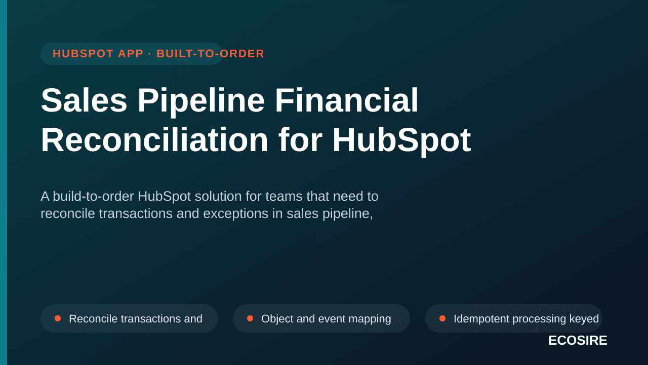 Sales Pipeline Financial Reconciliation for HubSpot — A build-to-order HubSpot solution for teams that need to reconcile tran — 1/3