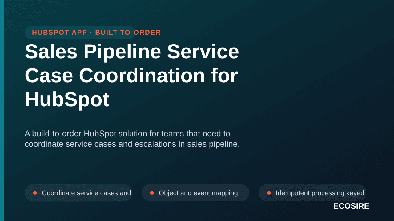 Sales Pipeline Service Case Coordination for HubSpot — A build-to-order HubSpot solution for teams that need to coordinate se — 1/3