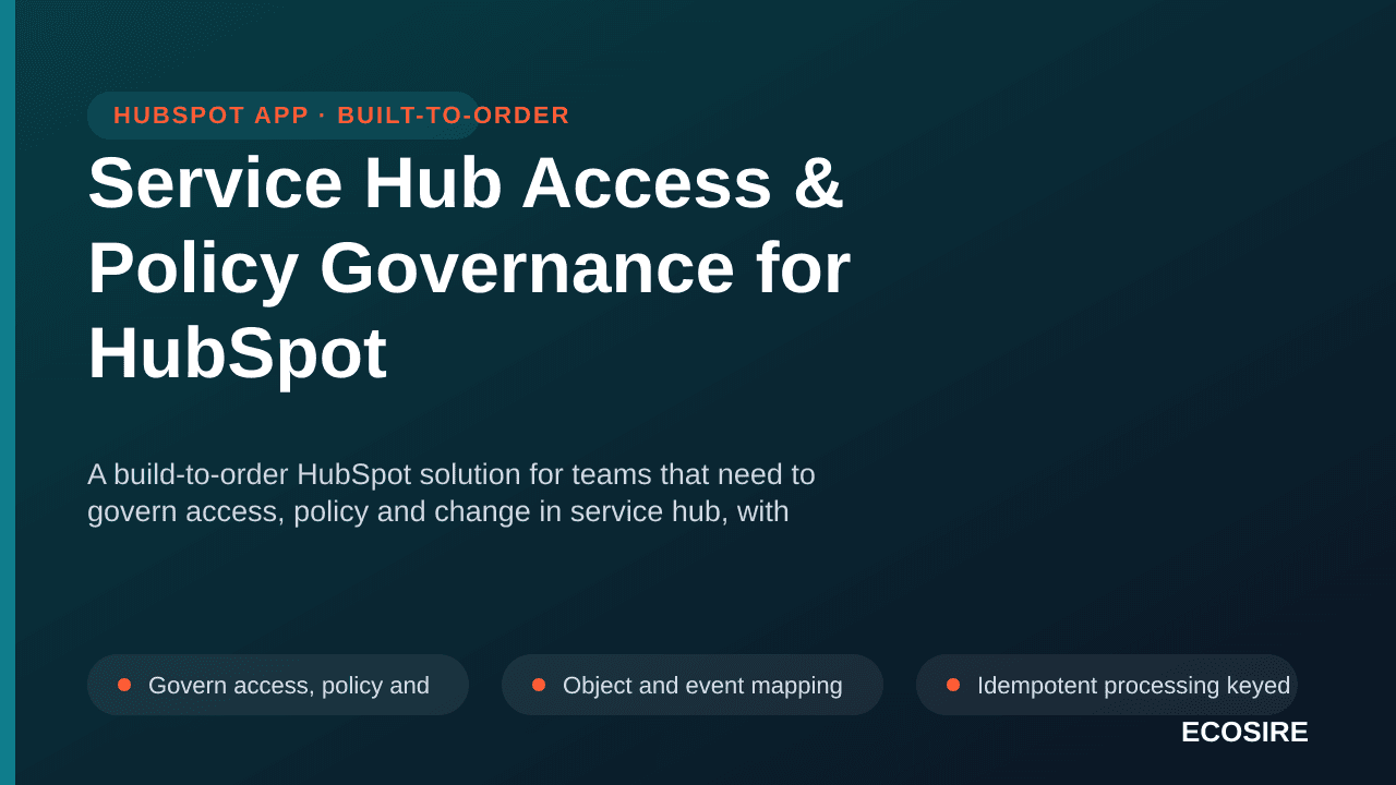 Service Hub Access & Policy Governance for HubSpot