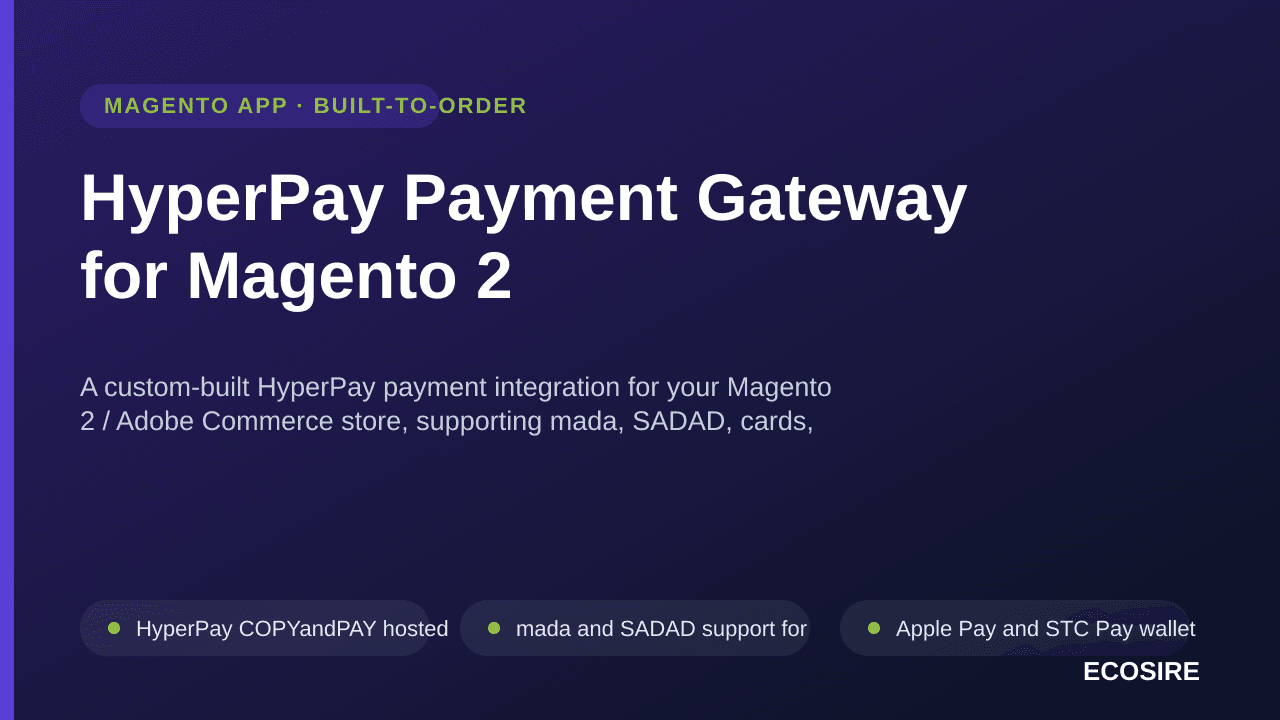 HyperPay Payment Gateway for Magento 2 — A custom-built HyperPay payment integration for your Magento 2 / Adobe Commerce stor — Image 1 of 3