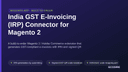 India GST E-Invoicing (IRP) Connector for Magento 2 thumbnail 1